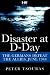 Disaster at D-Day: The Germans Defeat The-Allies, June 1944 (Greenhill Military Paperback): The Germans Defeat The-Allies, June 1944 (Greenhill Military Paperback)