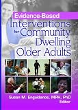 Review Routledge  / Evidence-based Interventions for Community Dwelling Older Adults