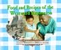 Food and Recipes of the Westward Expansion (Cooking Throughout American History)