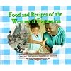 Food and Recipes of the Westward Expansion (Cooking Throughout American History)