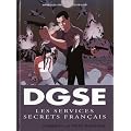 DGSE Les services secrets fran�ais, Tome 1 : Dossier 1 : La piste irakienne