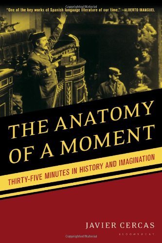 The Anatomy of a Moment: Thirty-five Minutes in History and Imagination