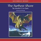 The Farthest Shore: The Earthsea Cycle, Book 3 | [Ursula K. Le Guin]
