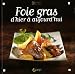 Foie gras : D'hier à aujourd'hui