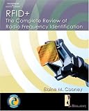 RFID+: The Complete Review of Radio Frequency Identification