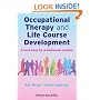 Occupational Therapy and Life Course Development: A Work Book for Professional Practice