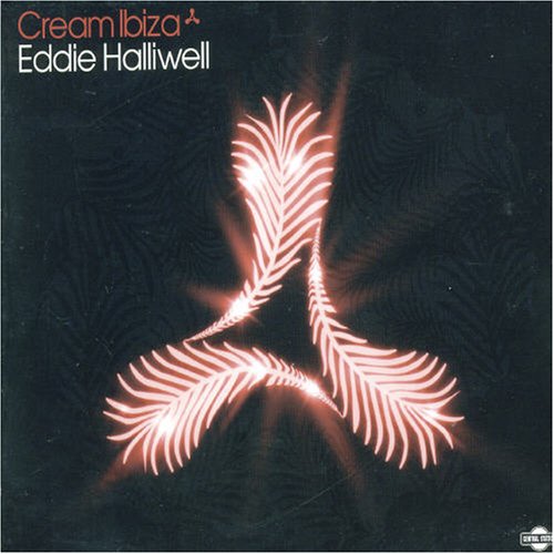 CD-Charts  Search : Cream Ibiza (2007 Mixed By Eddie Halliwell)