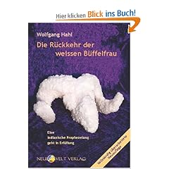 Die R�ckkehr der Wei�en B�ffelfrau