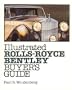 Illustrated Rolls-Royce, Bentley Buyer's Guide