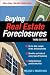 BUYING REAL ESTATE FORECLOSURES 3/E