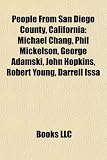 Produkt-Bild: People from San Diego County, California: Michael Chang, Phil Mickelson, George Adamski, John Hopkins, Robert Young, Darrell Issa