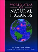 World Atlas of Natural Hazards (Hodder Arnold Publication)