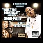 What You Looking At (featuring Sean Paul) by Pusher Deville & Capp 1