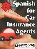 Spanish for Car Insurance Agents (Spanish Edition)