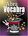 AbraVocabra: The Amazingly Sensible Approach to Teaching Vocabulary (AbraVocabra Series)