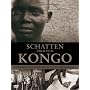 Schatten �ber dem Kongo - Schreckensgeister der Kolonialherrschaft