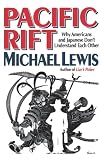 Pacific Rift: Why Americans and Japanese Dont Understand Each Other