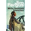 Mille femmes blanches : Les carnets de May Dodd