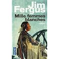Mille femmes blanches : Les carnets de May Dodd