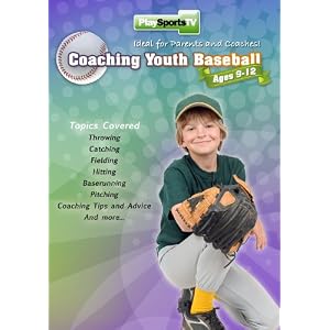 Coaching Youth Baseball: Ages 9 to 12 by 