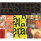 Masters: Collage: Major Works by Leading Artistspar Randel Plowman