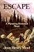 Escape ( A Wyoming Historical Novel )