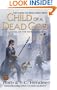 Child of a Dead God: A Novel of the Noble Dead (Series One, Bk. 6)