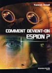 COMMENT DEVIONT-ON ESPION N.E.