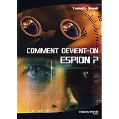 Comment devient-on espion ?