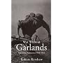 War Without Garlands: Operation Barbarossa 1941-1942