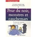 Peur du noir, monstres et cauchemars : Comment rassurer votre enfant ?