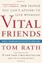 Vital Friends: The People You Can't Afford to Live Without