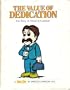 The Value of Dedication: The Story of Albert Schweitzer (Valuetales Series)