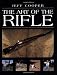 Art Of The Rifle (Firearms)