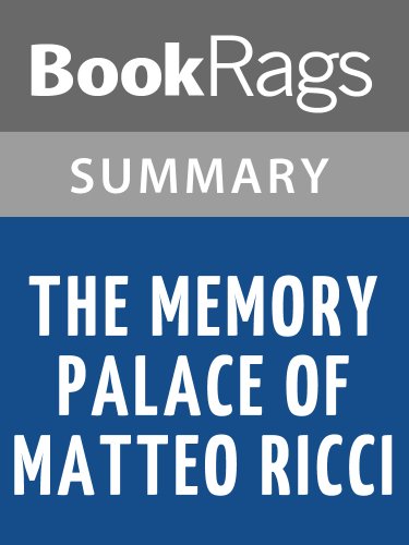The Memory Palace of Matteo Ricci by Jonathan D. Spence | Summary & Study Guide
