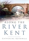Along the River Kent