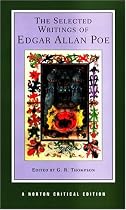 The Selected Writings of Edgar Allan Poe (Norton Critical Editions)