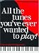 All the Tunes You've Ever Wanted to Play: All-time Piano Classics : Easy-to-play Arrangements (All the Tunes Piano Music)