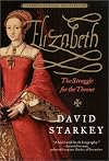 Elizabeth : The Struggle for the Throne