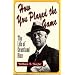 How You Played the Game: The Life of Grantland Rice