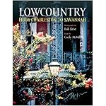 The Lowcountry: From Charleston to Savannah book cover