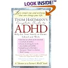 Click here to buy Thom Hartmann's Complete Guide to ADHD: Help for Your Family at Home, School and Work by  Thom Hartmann, Lucy Jo Palladino, and Peter Jaksa.