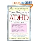 Click here to buy Thom Hartmann's Complete Guide to ADHD: Help for Your Family at Home, School and Work by  Thom Hartmann, Lucy Jo Palladino, and Peter Jaksa.