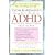 Thom Hartmann's Complete Guide to ADHD: Help for Your Family at Home, School and Work