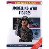 Modelling WWII Figures (Osprey Modelling Manual Series, 9)