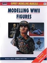 Modelling World War 2 Figures (Osprey Modelling Manuals)