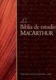 Biblia de estudio MacArthur: MacArthur Study Bible (Spanish Edition)