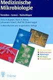Medizinische Mikrobiologie - Verstehen - Lernen - Nachschlagen - Fritz H. Kayser, Kurt A. Bienz, Johannes Eckert