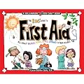 The Kids' Guide to First Aid:  All About Bruises, Burns, Stings, Sprains and Other Ouches book cover