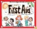 The Kids' Guide to First Aid: All About Bruises, Burns, Stings, Sprains & Other Ouches (Williamson Kids Can! Series)